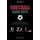 Football Dark Arts: - Every Crafty Trick in the Book from Time-Wasting Tactics to Devilish Deceptions (Paperback): William Lai