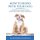 How to Bond with Your Dog - Housebreak Your Puppy with Step by Step Guide (Potty Training, Obedience Training, Crate Training,...