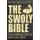 The Swoly Bible - The BroScience Way of Life (Paperback): Dom Mazzetti, Gian Hunjan, Mike Tornabene