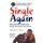 Single Again (Paperback): George B Blake