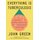 Everything Is Tuberculosis - The History and Persistence of Our Deadliest Infection (Hardcover): John Green