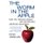 Worm in the Apple T - How the Teacher Unions Are Destroying American Education (Paperback): Peter Brimelow