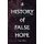 A History of False Hope - Investigative Commissions in Palestine (Hardcover): Lori Allen