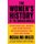 The Women's History of the Modern World - How Radicals, Rebels, and Everywomen Revolutionized the Last 200 Years...