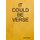It Could Be Verse (Paperback): Joel Kaye
