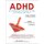 ADHD: Non-Medication Treatments and Skills for Children and Teens - A Workbook for Clinicians and Parents: 162 Tools,...
