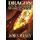 Dragon Apocalypse - The Complete Collection (Hardcover): James Maxey