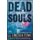 Dead Souls (Paperback): J. Lincoln Fenn