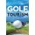 Golf Tourism (Hardcover, 2nd New edition): Simon Hudson, Louise Hudson
