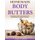 Homemade Body Butters - Look Younger, Healthier and Naturally More Beautiful with (Paperback): Carol Thomas