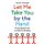 Let Me Take You by the Hand - True Tales from London's Streets (Hardcover): Jennifer Kavanagh