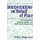 Interpretations on Behalf of Place - Environmental Displacements and Alternative Responses (Paperback): Robert Mugerauer