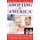 Adopting in America - How to Adopt Within One Year (2018-19 edition) (Paperback, 2018-19 ed.): Randall Hicks