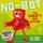 No-Bot The Robot's New Bottom (Paperback): Sue Hendra, Paul Linnet