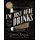 I'm Just Here for the Drinks - A Guide to Spirits, Drinking and More Than 100 Extraordinary Cocktails (Hardcover): Sother...