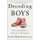 Decoding Boys - New Science Behind the Subtle Art of Raising Sons (Paperback): Cara Natterson