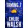 Taming 7 - Boys Of Tommen: Book 5 (Paperback): Chloe Walsh