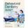 Behavioral Dentistry, Second Edition (Paperback, 2nd Edition): D.I. Mostofsky