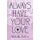 Always Have Your Love (Paperback): Michelle Palomo