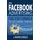 The Facebook Advertising Five Step Formula to Get More Traffic (Paperback): Maria Gudelis