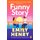 Funny Story (Paperback, International Edition): Emily Henry
