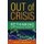Out of Crisis - Rethinking Our Financial Markets (Paperback): David A Westbrook