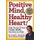 Positive Mind, Healthy Heart - Take Charge of Your Cardiac Health, One Day at a Time (Paperback): Joseph C Piscatella