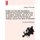 Notes on the Late Expedition Against the Russian Settlements in Eastern Siberia; And of a Visit to Japan and to the Shores of...