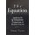 The Equation - Applying the 4 Indisputable Components of Business Success (Paperback): Omar Tyree