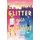 Glitter Gets Everywhere (Hardcover): Yvette Clark