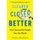 Clearer, Closer, Better - How Successful People See the World (Paperback): Emily Balcetis