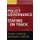 Implementing Policy Governance and Staying on Track - A Carver Policy Governance Guide, Revised and Updated (Paperback, Volume...