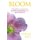 Bloom - Using flower essences for personal development and spiritual growth (Paperback): Stefan Ball