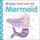 Baby Touch and Feel Mermaid (Board book): Dk