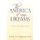 The America of My Dreams - A Political Manifesto (Paperback): Sgambellone Dom Sgambellone, Dom Sgambellone