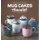 Mug Cakes: Chocolate - Ready in Two Minutes in the Microwave! (Hardcover): Sandra Mahut