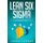 Lean Six Sigma - The Ultimate Beginner's Guide to Learn Lean Six Sigma Step by Step (Paperback): James Turner