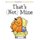 That's Not Mine (Hardcover): Anna Kang