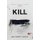 Kill [redacted] (Paperback, Main): Anthony Good