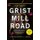 Grist Mill Road (Paperback): Christopher J. Yates