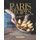 Paris Recipes That May Surprise You - We Are Bringing the Paris Recipes to You in This Lovely Cookbook (Paperback): Ivy Hope
