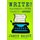Write! Daydream, Type, Profit, Repeat! (Paperback): James Maxey