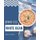 250 Yummy White Bean Recipes - A Yummy White Bean Cookbook to Fall In Love With (Paperback): Pam Koons