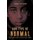 Our Type of Normal - What's Wrong Is Right, and What's Right Is Wrong (Paperback): Jessica Patterson