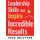 Leadership Skills That Inspire Incredible Results (Paperback): Fred Halstead