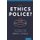 The Ethics Police? - The Struggle to Make Human Research Safe (Hardcover): Robert Klitzman