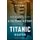 Down with the Old Canoe - A Cultural History of the Titanic Disaster (Paperback, Updated Edition): Steven Biel