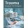 Trauma: Surgical Techniques (Hardcover): Eliana Copeland