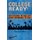 College Ready! Succeeding in College from Beginning to End (Paperback): Marilyn John