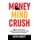 Money Mind Crush (Hardcover): Keith Everett